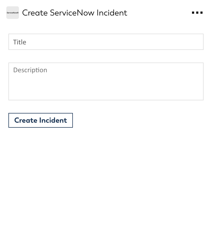 Adaptive Card for Create ServiceNow Incident that can be integrated into SharePoint intranets or works on personal dashboards